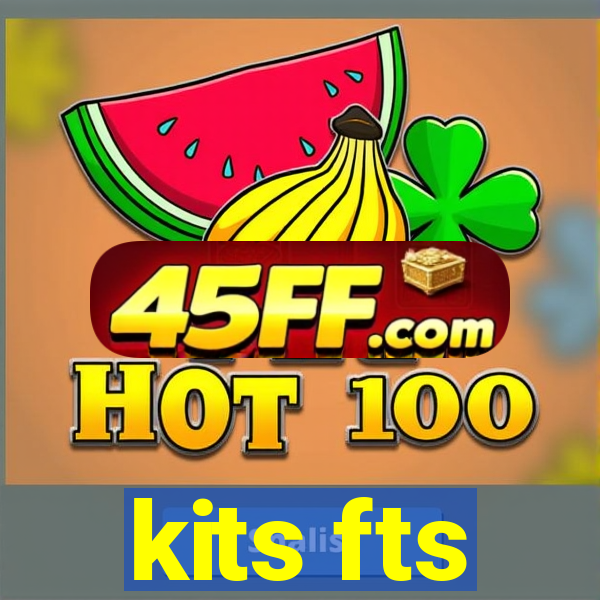 kits fts